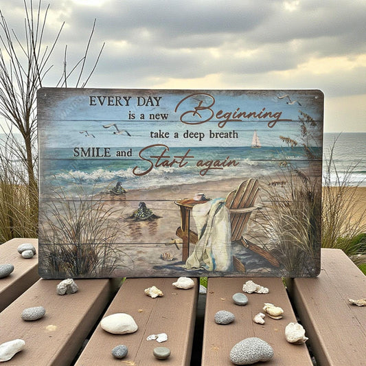 Coastal Wall Art Every Day Is A New Beginning Metal Plaque Home Inspiration